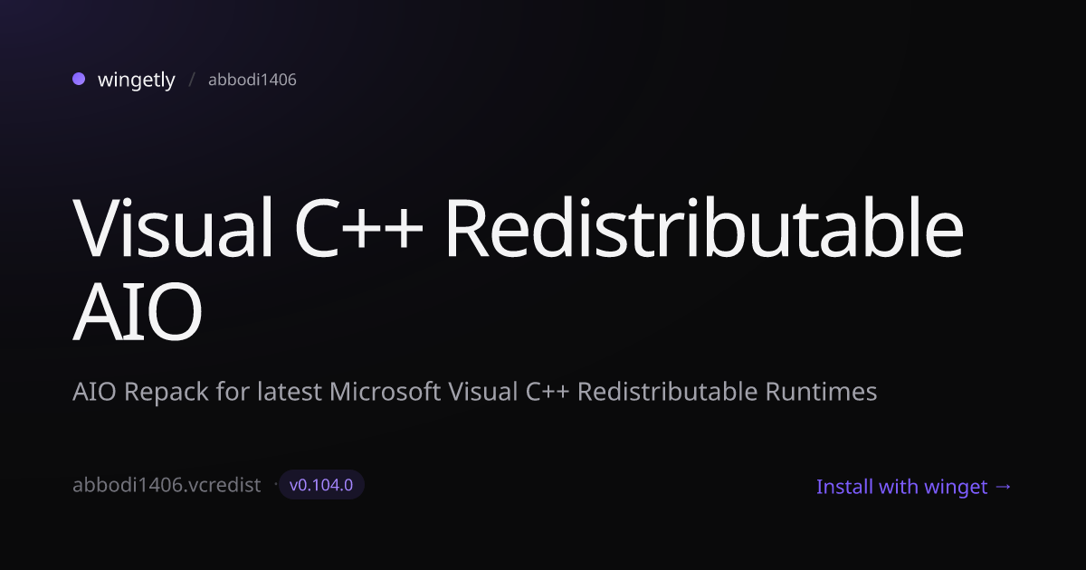 Install Visual C++ Redistributable AIO 0.104.0 with winget | abbodi1406 ...