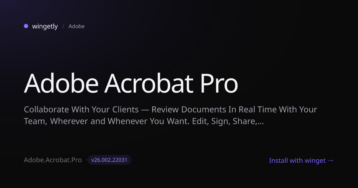 Install Adobe Acrobat Pro 26.001.21662 with winget | Adobe | Wingetly