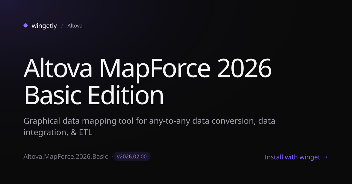 Install Altova MapForce 2026 Basic Edition 2026.00.00.01 with winget ...
