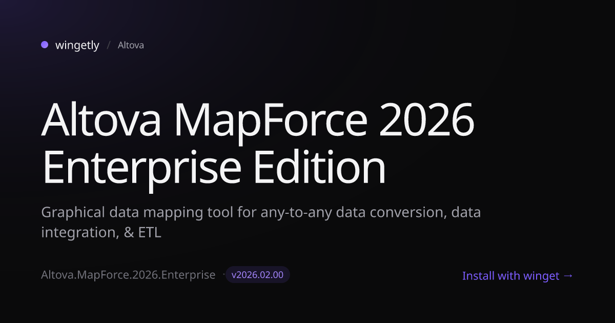 Install Altova MapForce 2026 Enterprise Edition 2026.02.00 with winget ...