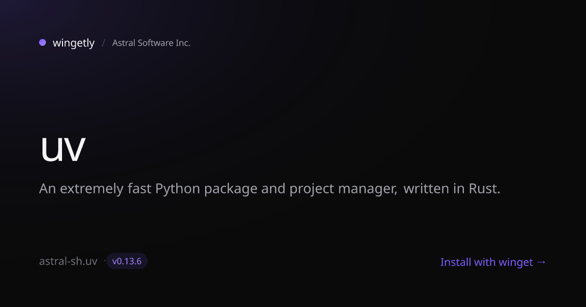 Install uv 0.11.32 with winget | Astral Software Inc. | Wingetly