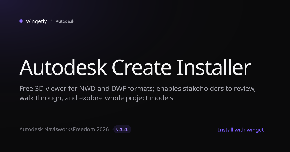 Install Autodesk Create Installer 2026 with winget | Autodesk | Wingetly
