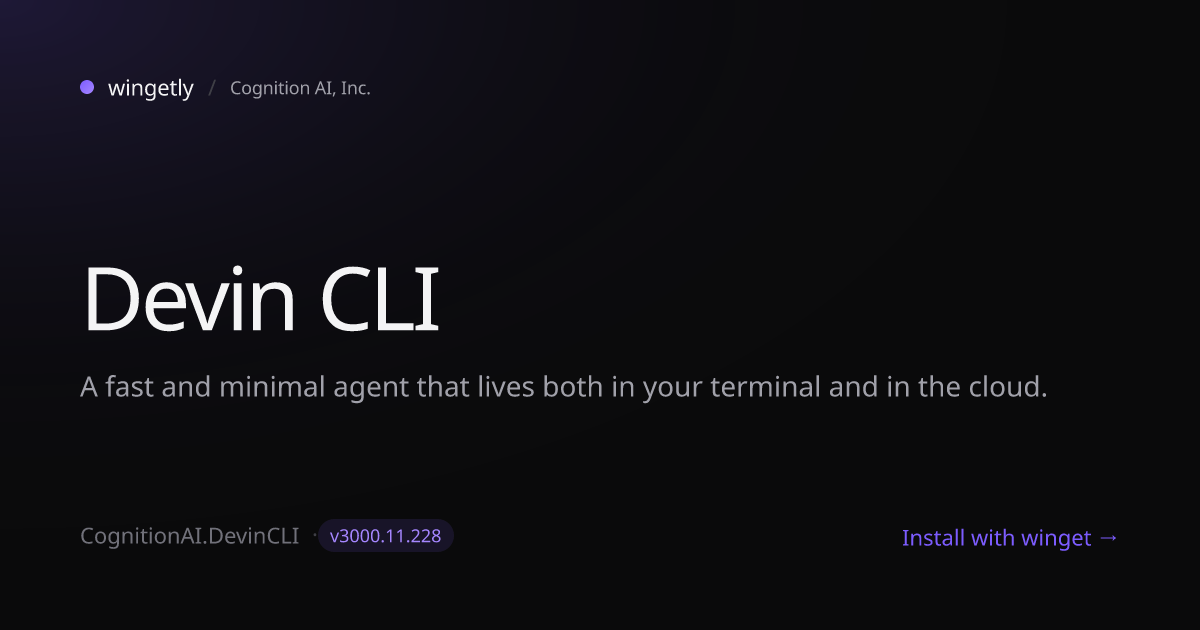 Install Devin CLI 3000.3.27 with winget | Cognition AI, Inc. | Wingetly