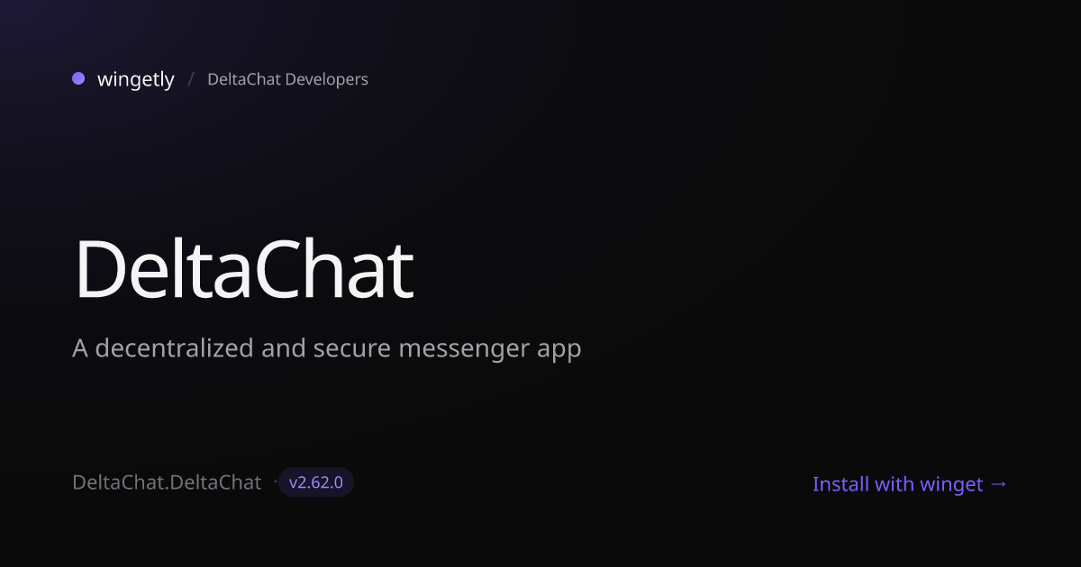 Install DeltaChat 2.53.0 with winget | DeltaChat Developers | Wingetly