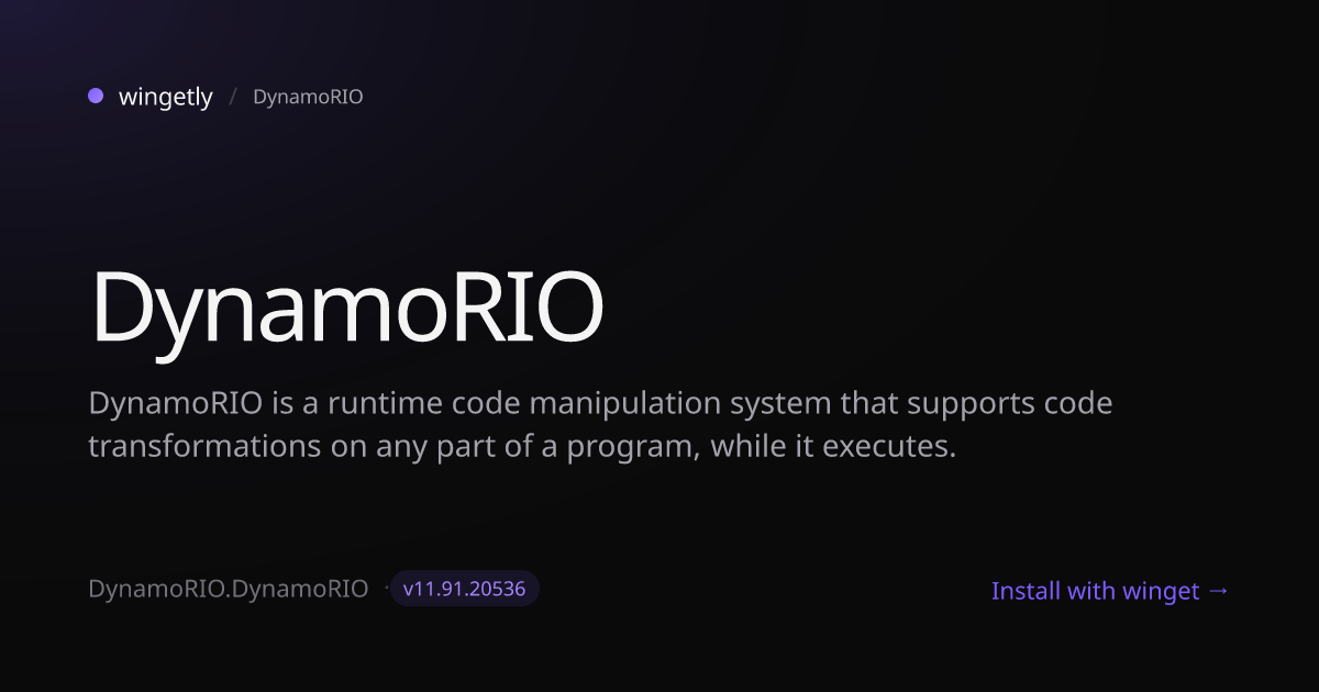 Install DynamoRIO 11.91.20536 with winget | DynamoRIO | Wingetly