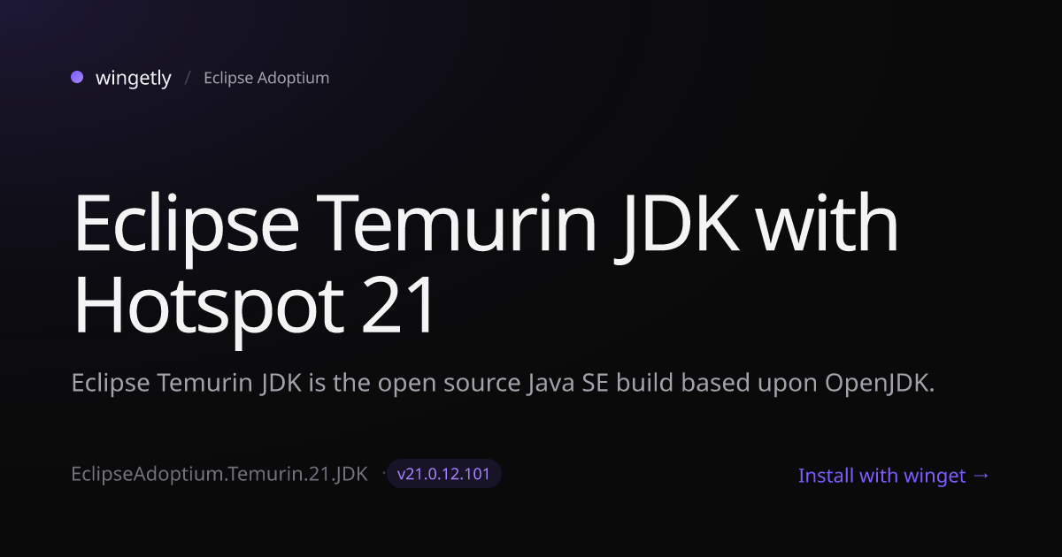 Install Eclipse Temurin JDK with Hotspot 21 21.0.12.8 with winget ...