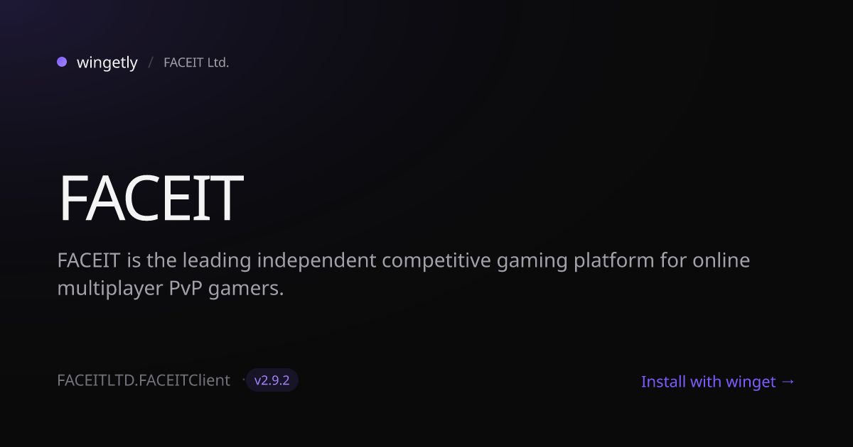 Install FACEIT 2.8.5 with winget | FACEIT Ltd. | Wingetly