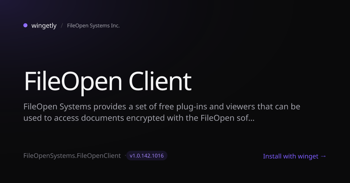 Install FileOpen Client 1.0.142.1016 with winget | FileOpen Systems Inc ...