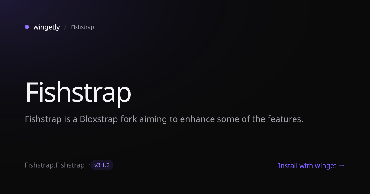 Install Fishstrap 3.1.1 with winget | Fishstrap | Wingetly
