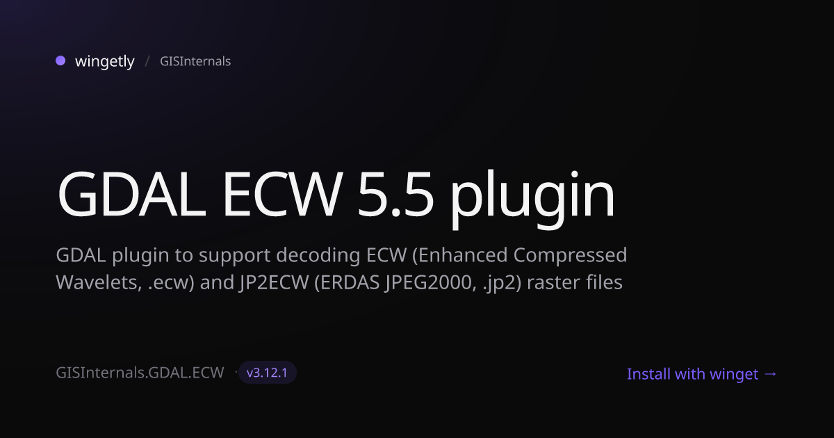 Install GDAL ECW 5.5 plugin 3.12.1 with winget | GISInternals | Wingetly