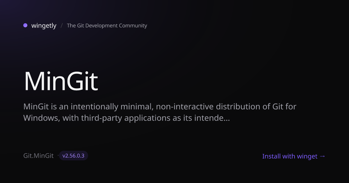 Install MinGit 2.55.0.3 with winget | The Git Development Community ...