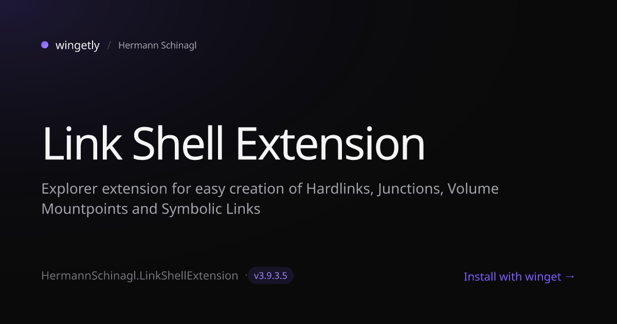 Install Link Shell Extension 3.9.3.5 with winget | Hermann Schinagl ...