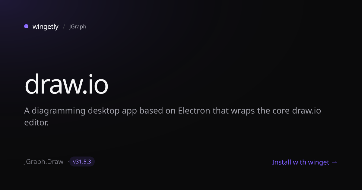 Install draw.io 30.3.6 with winget | JGraph | Wingetly