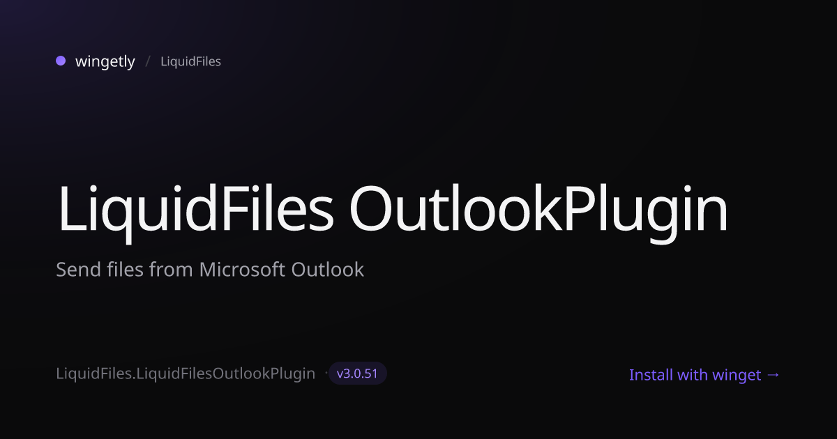 Install LiquidFiles OutlookPlugin 3.0.51 with winget | LiquidFiles ...