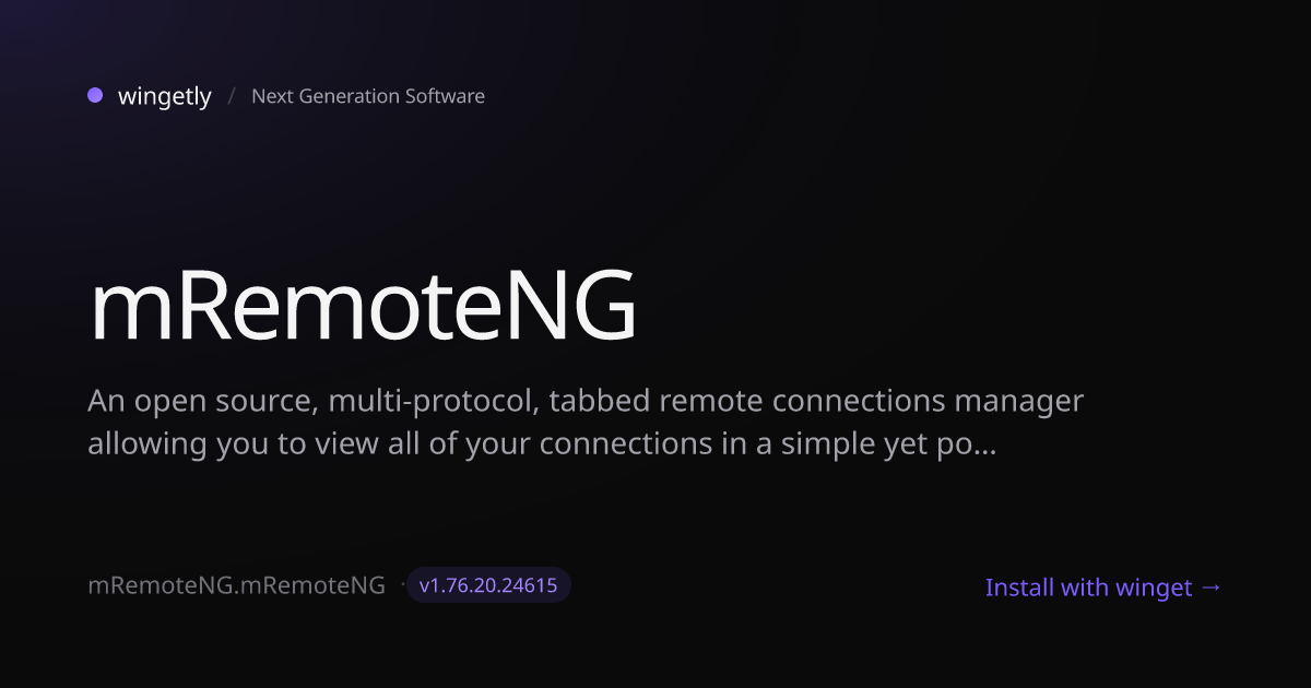 Install mRemoteNG 1.76.20.24615 with winget | Next Generation Software ...