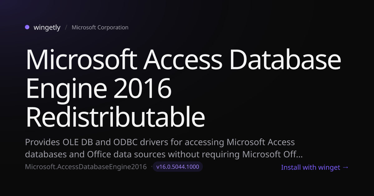 Install Microsoft Access Database Engine 2016 Redistributable 16.0.5044 ...