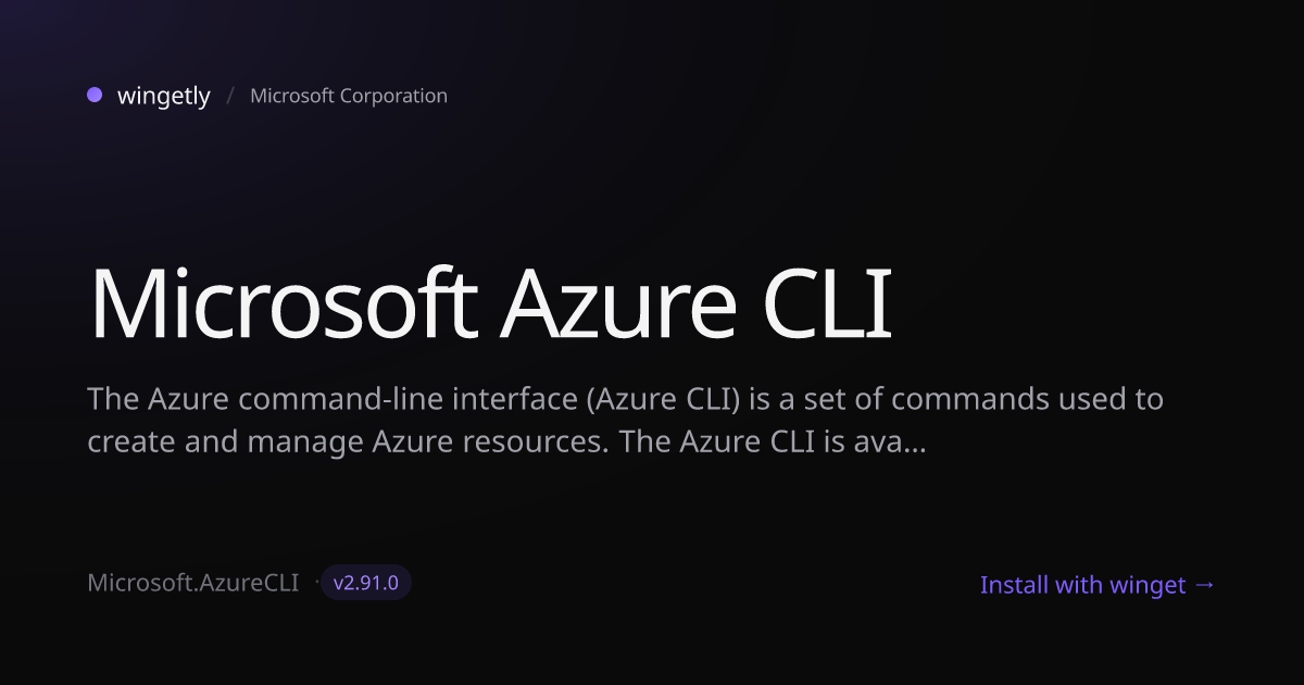 Install Microsoft Azure CLI 2.88.0 with winget | Microsoft Corporation ...