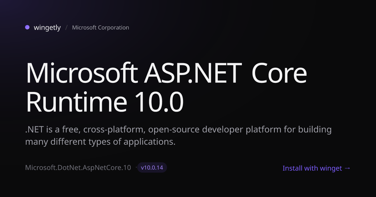 Install Microsoft ASP.NET Core Runtime 10.0 10.0.10 with winget ...