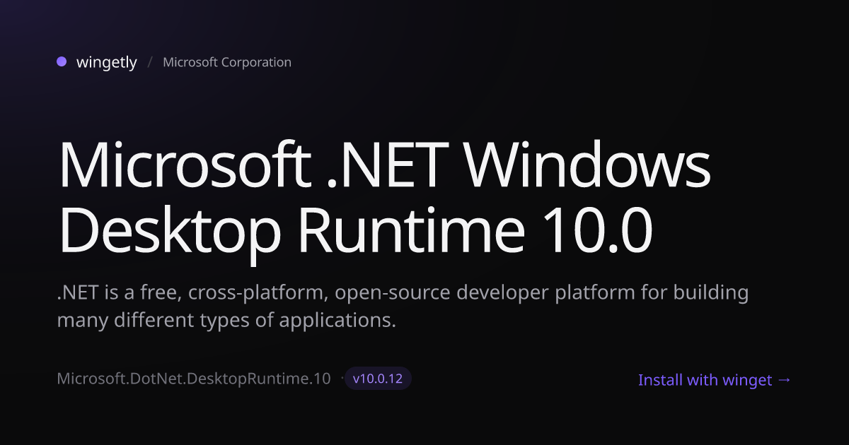Install Microsoft .NET Windows Desktop Runtime 10.0 10.0.10 with winget ...