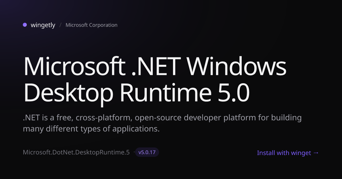 Install Microsoft .NET Windows Desktop Runtime 5.0 5.0.17 with winget ...