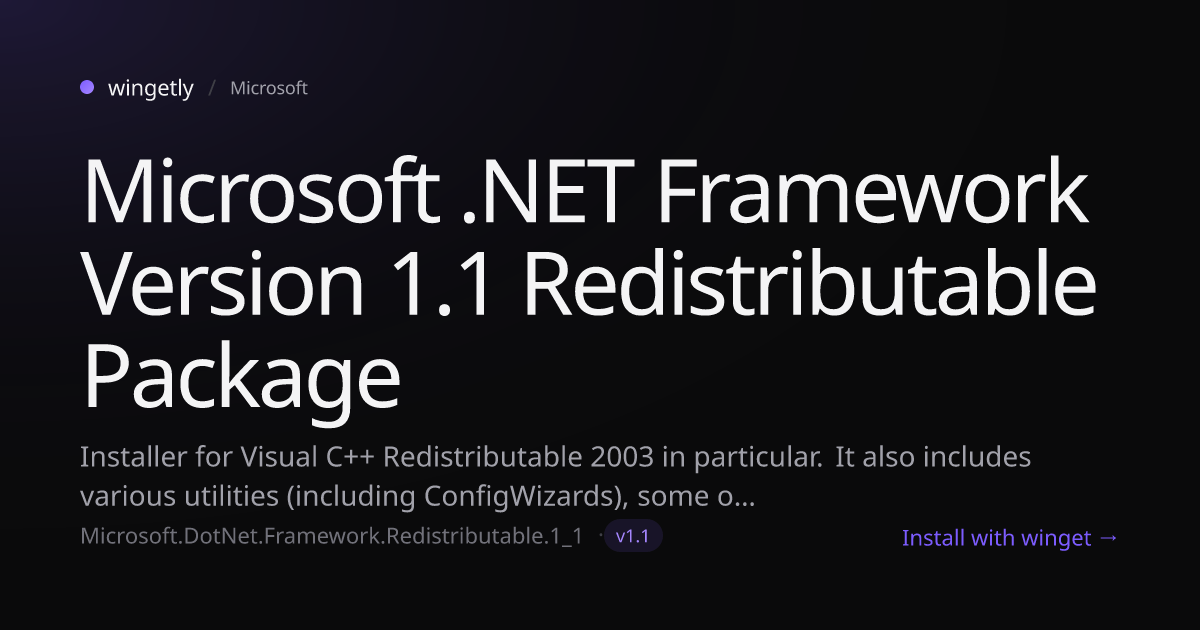 Install Microsoft .NET Framework Version 1.1 Redistributable Package 1. ...