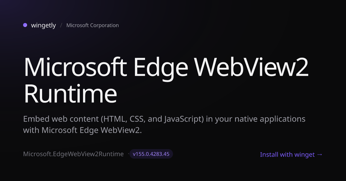 Install Microsoft Edge WebView2 Runtime 150.0.4078.65 with winget ...