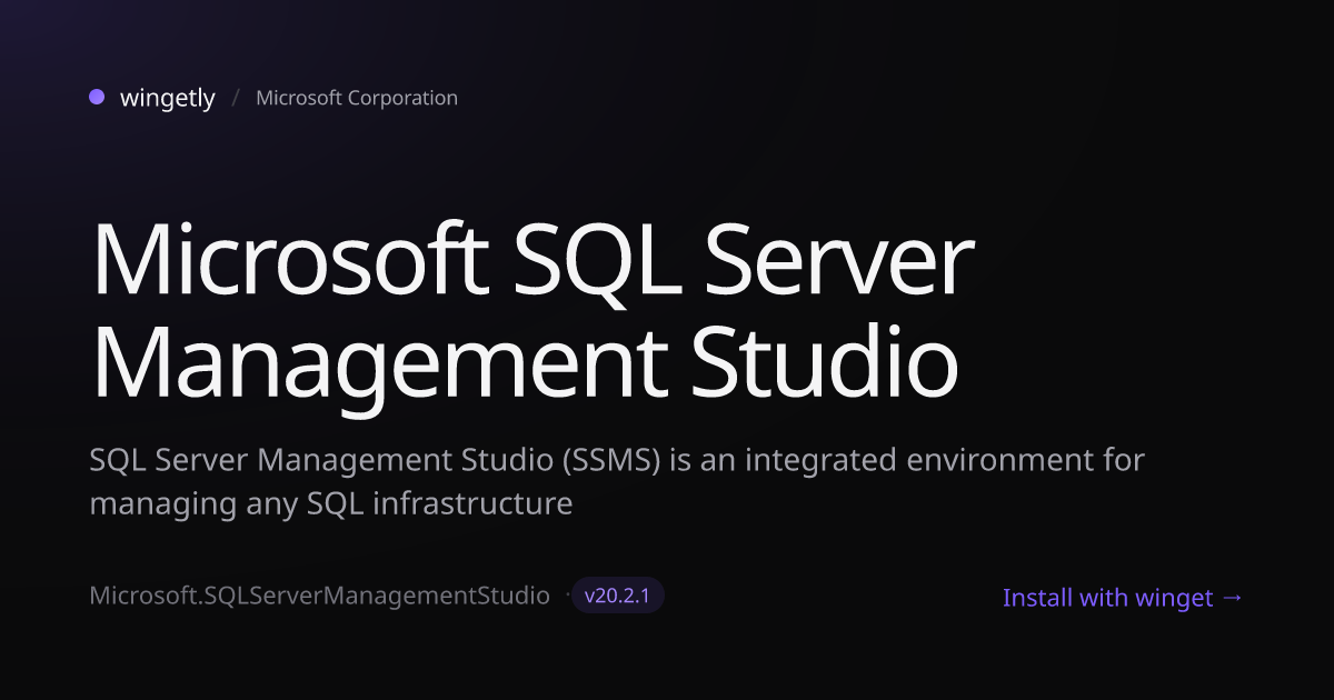 Install Microsoft SQL Server Management Studio 20.2.1 with winget ...