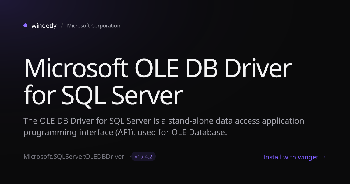 Install Microsoft OLE DB Driver for SQL Server 19.4.1.0 with winget ...