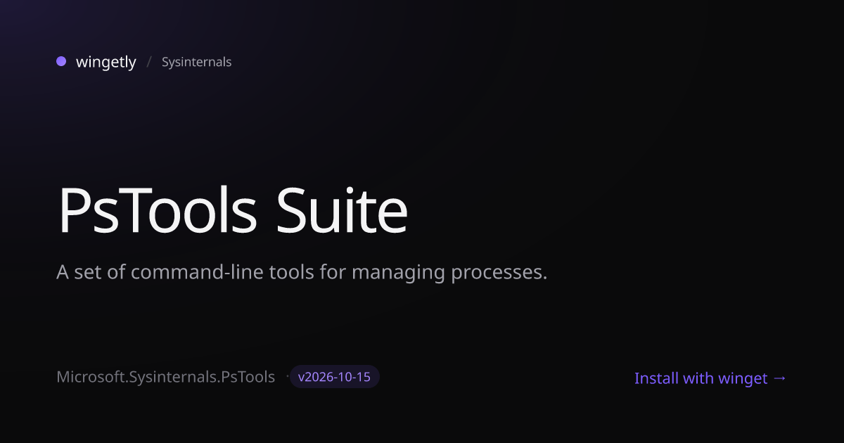 Install PsTools Suite 2023-04-11 with winget | Sysinternals | Wingetly
