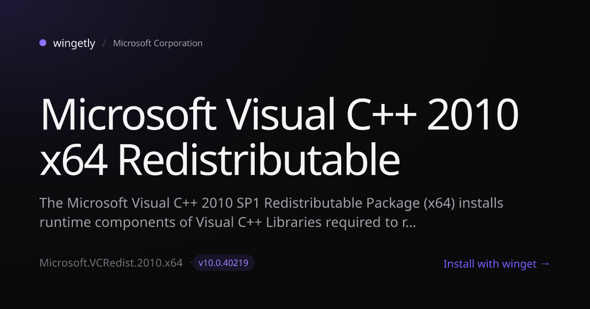 Install Microsoft Visual C++ 2010 x64 Redistributable 10.0.40219 with ...
