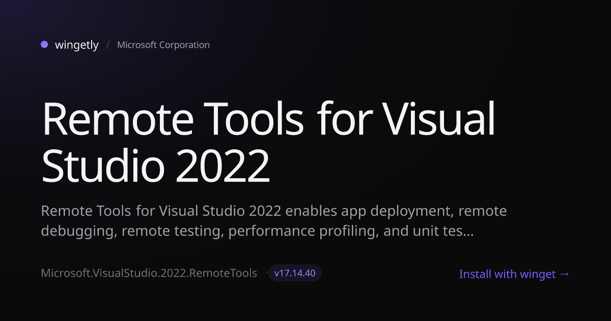 Install Remote Tools for Visual Studio 2022 17.14.40 with winget ...