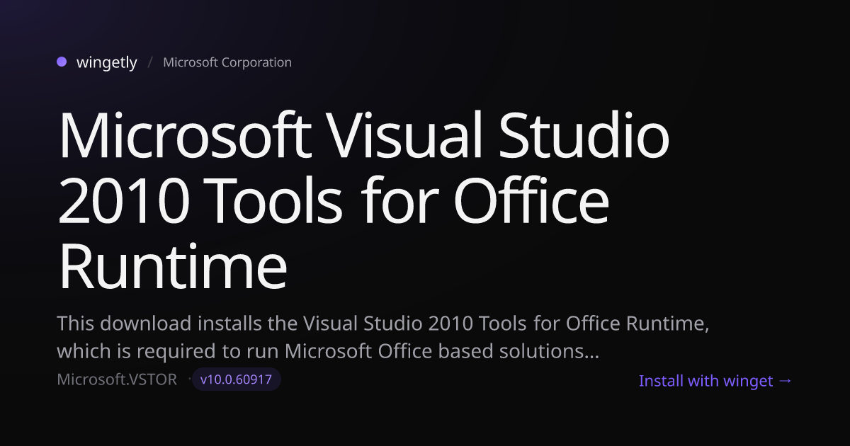 Install Microsoft Visual Studio 2010 Tools for Office Runtime 10.0. ...
