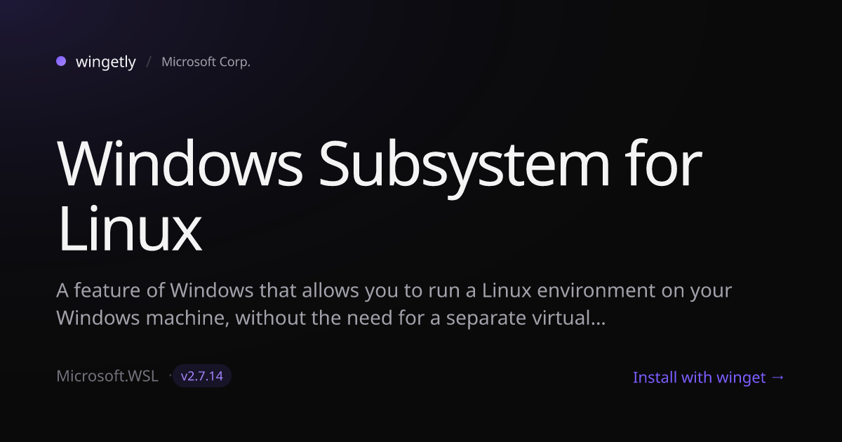 Install Windows Subsystem for Linux 2.7.11 with winget | Microsoft Corp ...