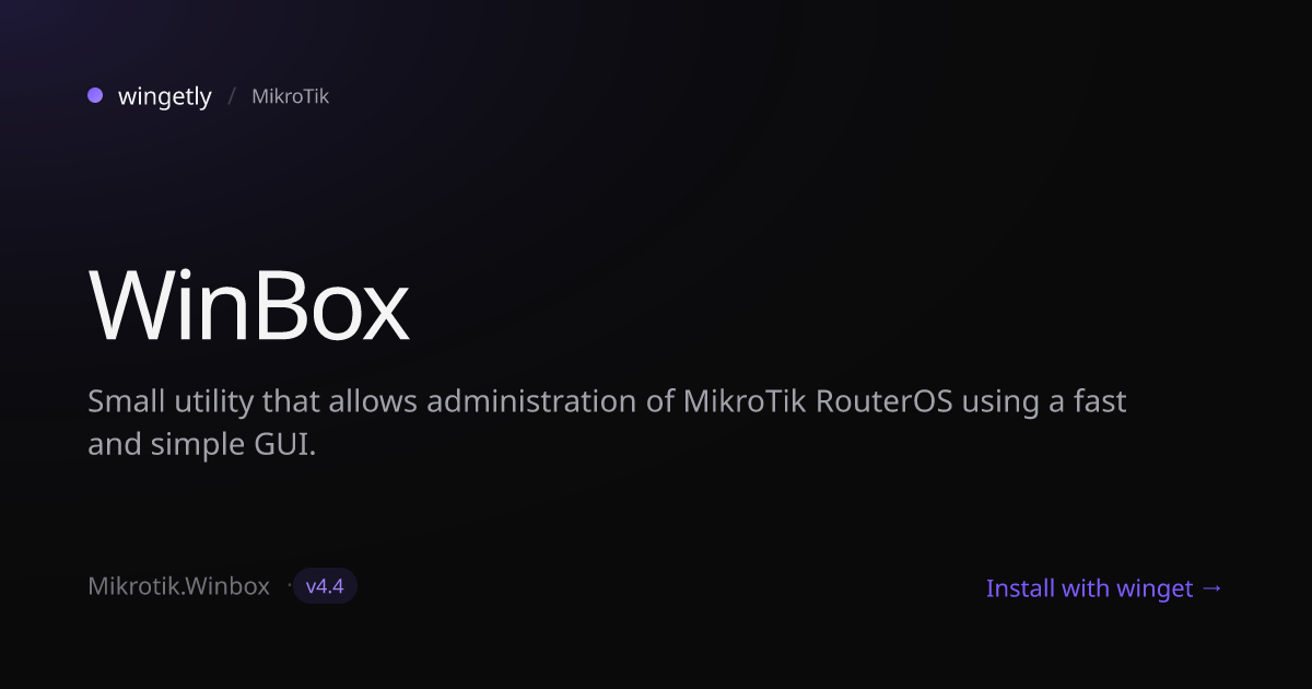 Install WinBox 4.3 with winget | MikroTik | Wingetly