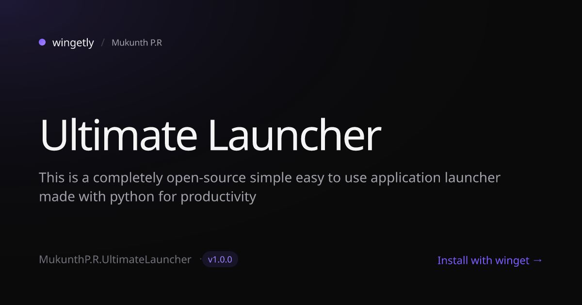 Install Ultimate Launcher 1.0.0 with winget | Mukunth P.R | Wingetly