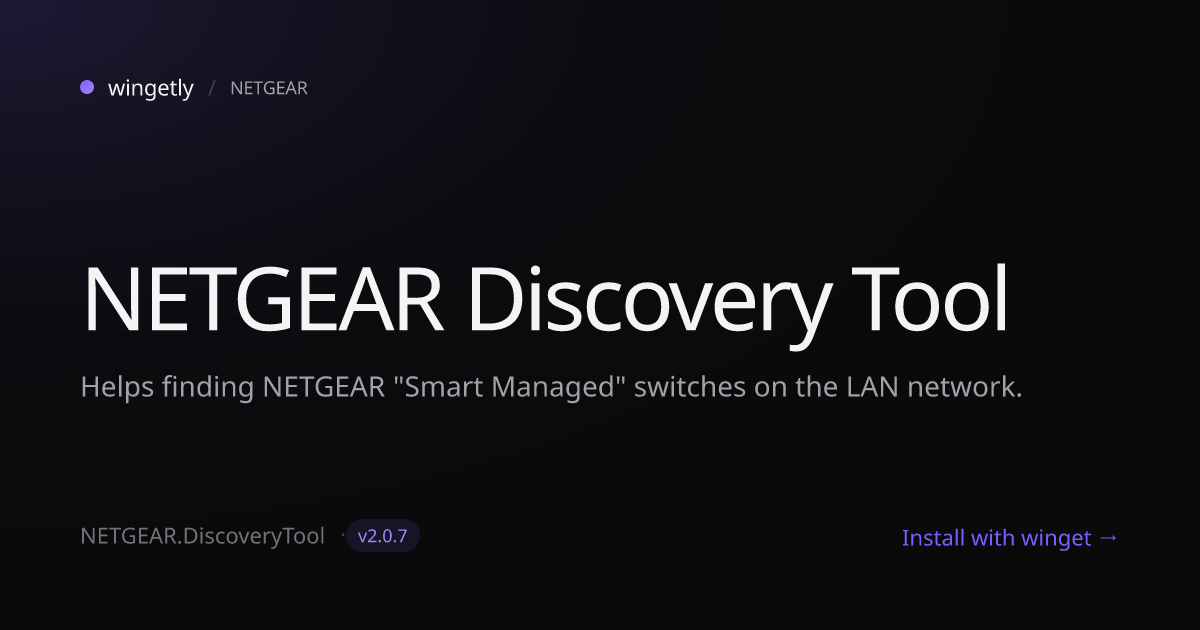 Install NETGEAR Discovery Tool 2.0.7 with winget | NETGEAR | Wingetly