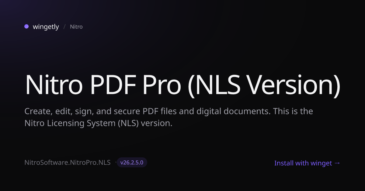 Install Nitro PDF Pro (NLS Version) 26.0.10.0 with winget | Nitro ...