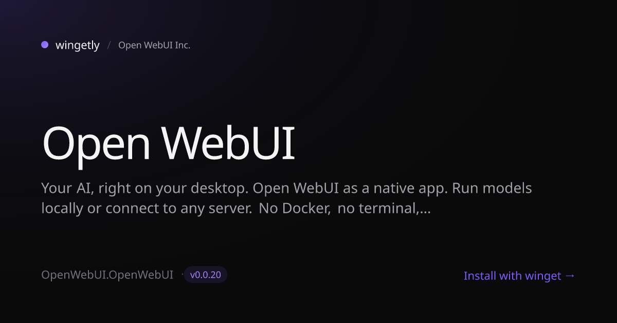 Install Open WebUI 0.0.20 with winget | Open WebUI Inc. | Wingetly