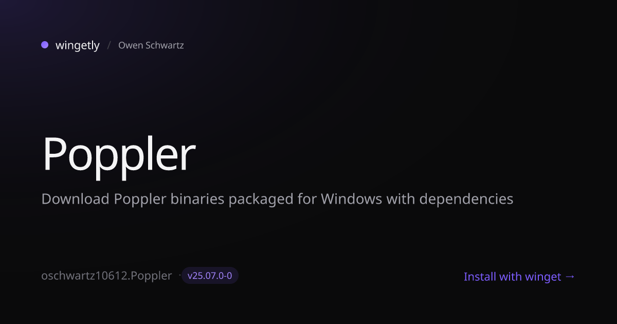 Install Poppler 25.07.0-0 with winget | Owen Schwartz | Wingetly