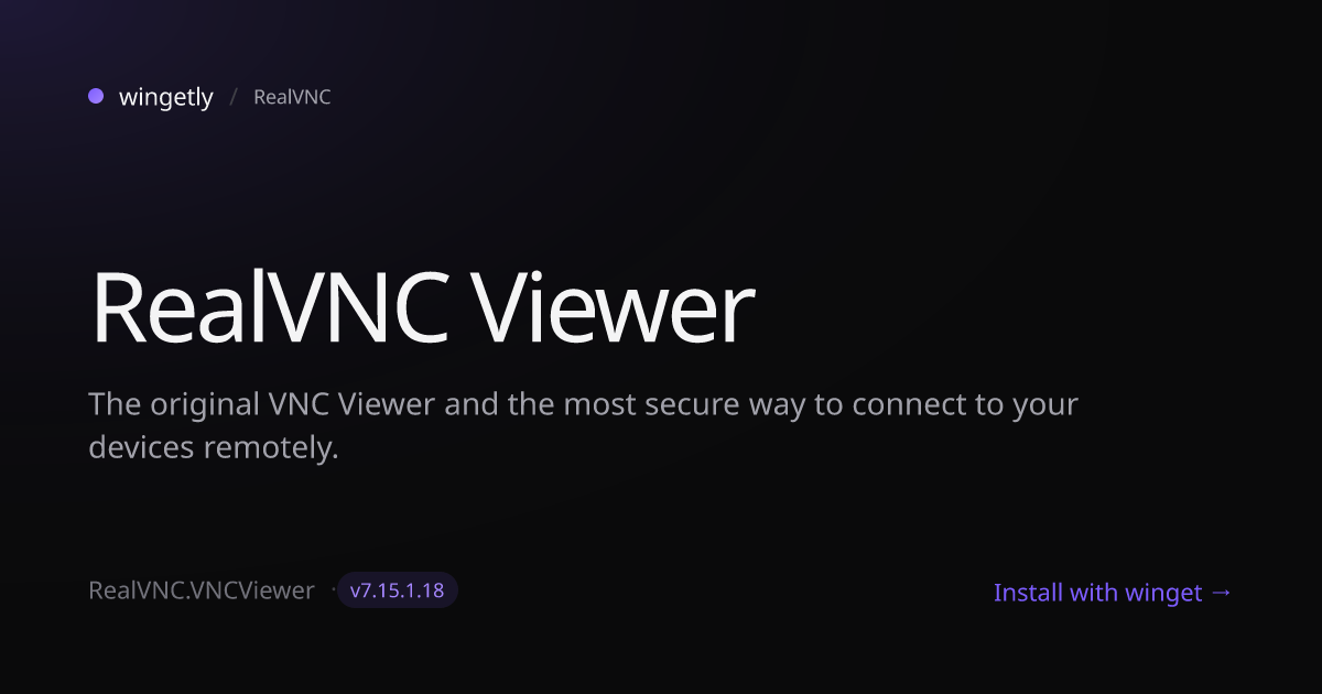 Install RealVNC Viewer 7.15.1.18 with winget | RealVNC | Wingetly