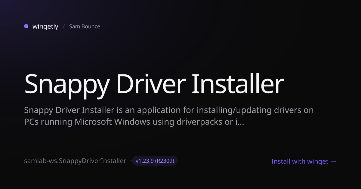 Install Snappy Driver Installer 1.23.9 (R2309) with winget | Sam Bounce ...