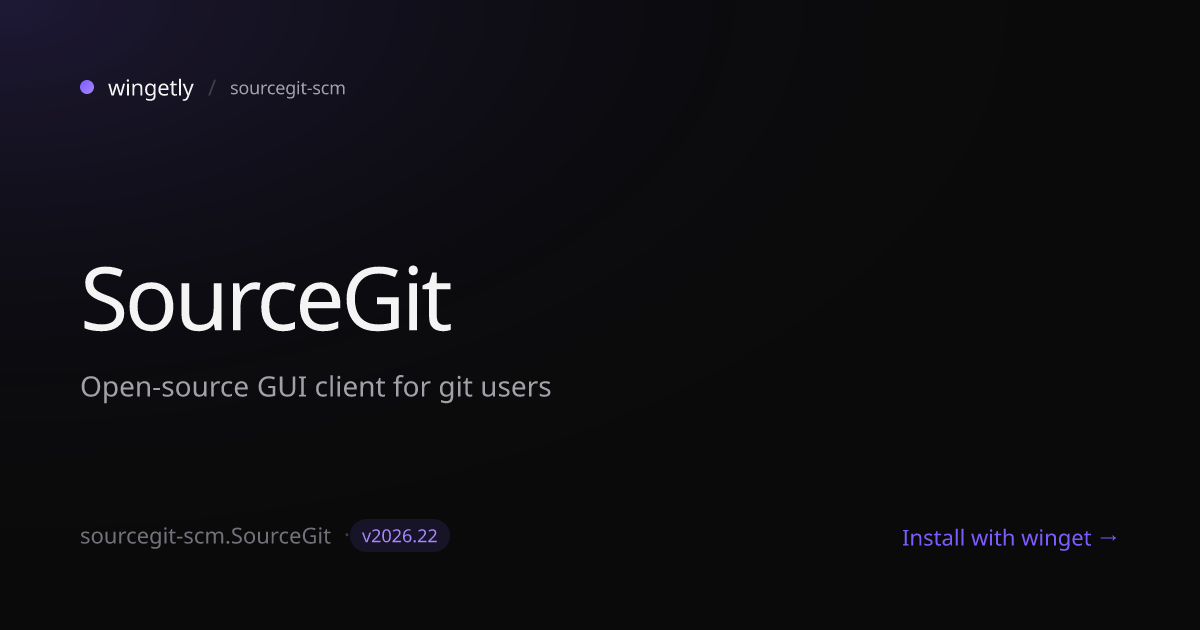 Install SourceGit 2026.12 with winget | sourcegit-scm | Wingetly