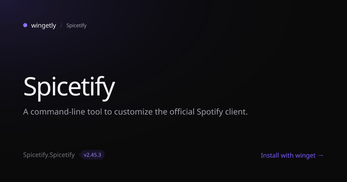 Install Spicetify 2.44.0 with winget | Spicetify | Wingetly