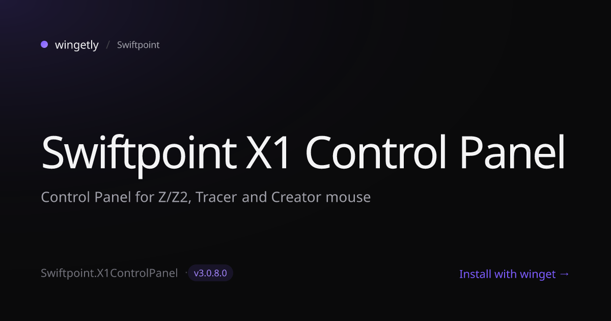 Install Swiftpoint X1 Control Panel 3.0.8.0 with winget | Swiftpoint ...