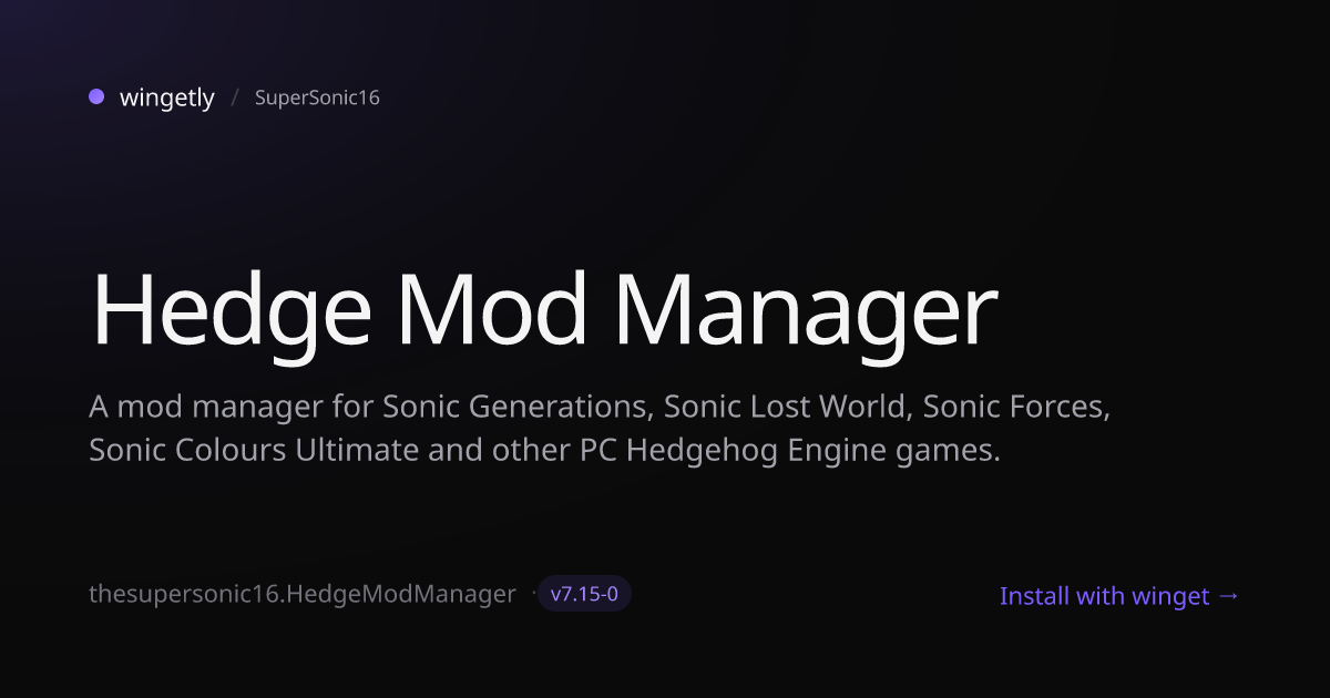 Install Hedge Mod Manager 7.15-0 with winget | SuperSonic16 | Wingetly