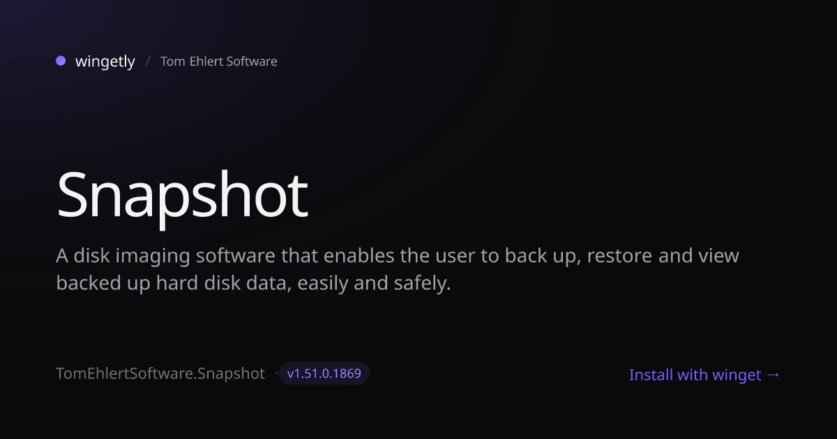 Install Snapshot 1.51.0.124 with winget | Tom Ehlert Software | Wingetly