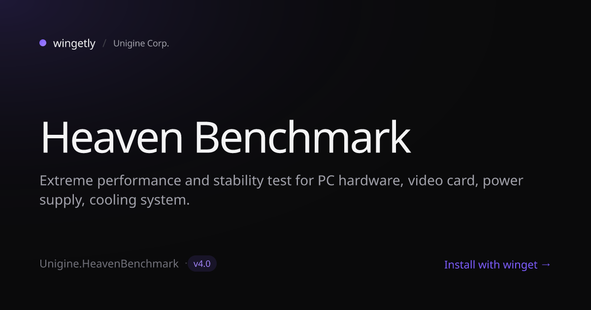 Install Heaven Benchmark 4.0 with winget | Unigine Corp. | Wingetly