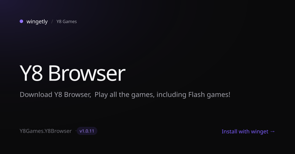 Install Y8 Browser 1.0.11 with winget | Y8 Games | Wingetly